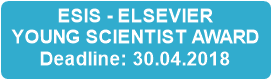 ESIS - ELSEVIER
YOUNG SCIENTIST AWARD
Deadline: 30.04.2018
